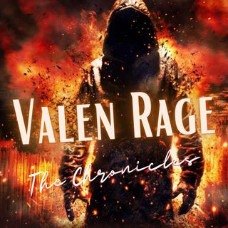 Valen Rage the Chronicles