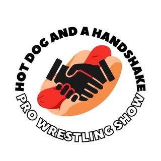 Hot Dog and a Handshake Pro Wrestling Show- Ep 9: Let the War Games Begin