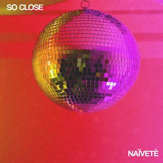 Naivete / new EP 11/4/18