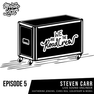 Episode 5 : Steven Carr (Katherine Jenkins, Chris Rea, Goldfrapp)