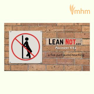 Lean Not...