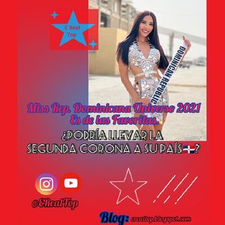 Miss República Dominicana Universo 2021 es una de las favoritas ¿Podría llevar la segunda Corona a su país?