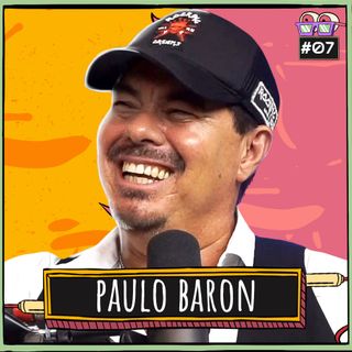PAULO BARON - AMPLIFICA #007