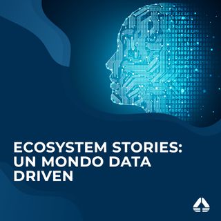 Ecosystem Stories in collaboration with Radio Activa: Un mondo data driven, estrarre dati di qualità