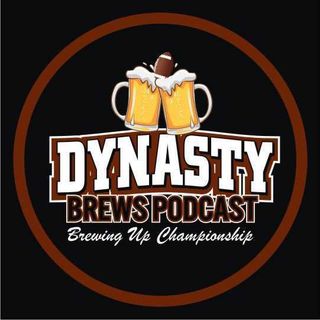 Dynasty Brews Podcast