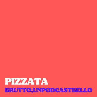 Ep #748 - Pizzata