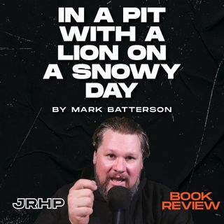 "In a Pit with a Lion on a Snowy Day" by Mark Batterson - BOOK REVIEW