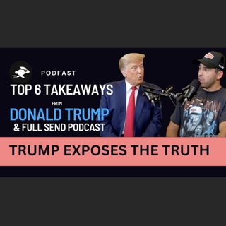 PodFast Summary: Donald Trump Exposes the Truth About Kim Jong Un, WW3 & Elon Musk
