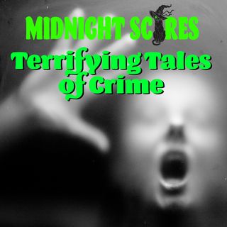 Terrifying Tales of Crime