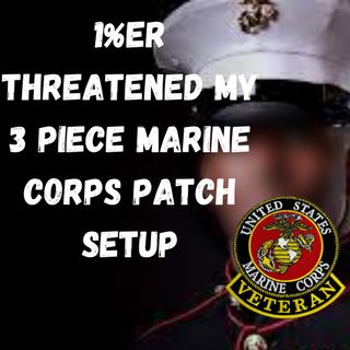 1%er Threatened My 3 Piece Marine Corps Patch Setup
