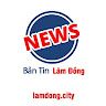 Bản tin Lâm Đồng