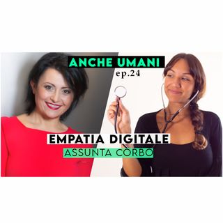 ep. 24 Relazione di cura online: è possibile un'EMPATIA DIGITALE? con Assunta Corbo