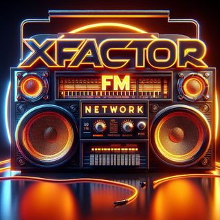 XFactorFM Network