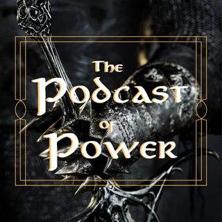 The Podcast of Power: A Rings of Power Podcast