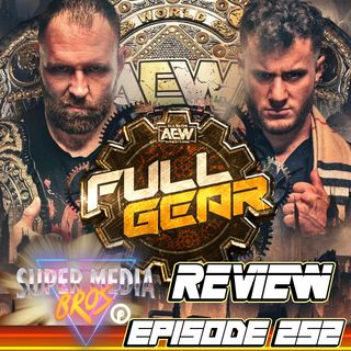 AEW Full Gear 2022 Review (Ep. 252)