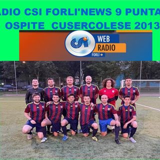 Radio CSI Forli' News 9 Puntata
