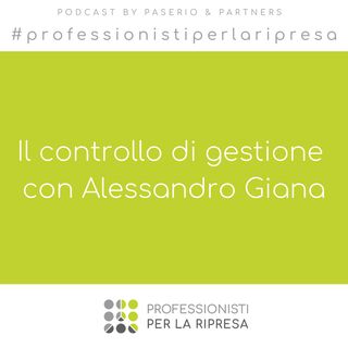 Il controllo di gestione con Alessandro Giana