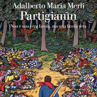 Adalberto Maria Merli "Partigianìn"