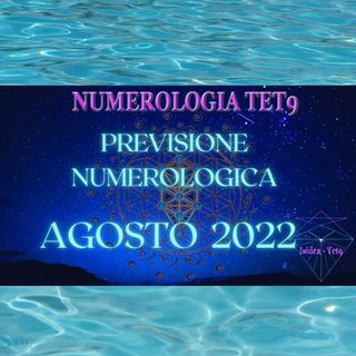 Analisi Numerologiche Agosto 2022
