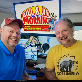 Bill & Jim in the Morning