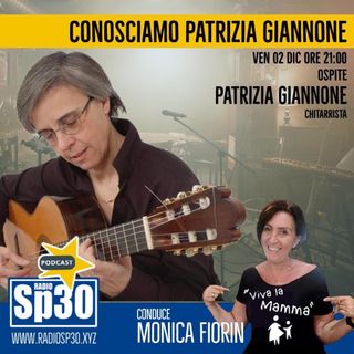 Viva la Mamma... Conosciamo Patrizia Giannone!