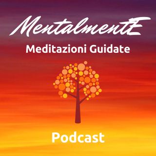 MentalmentE - Meditazione Per Dormire - Meditazione Guidata