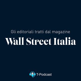 Editoriale - Wall Street Italia Magazine di Settembre 2020
