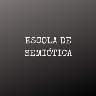 Escola de Semiótica