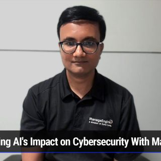 TWiET 545: AI FUD - China-backed cyber attacks, AI's impact on cybersecurity with ManageEngine