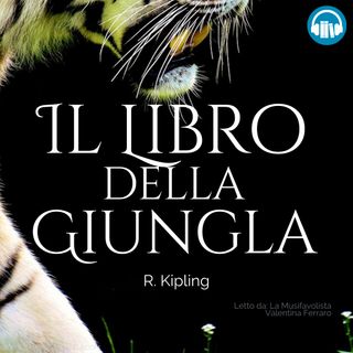 IL LIBRO DELLA GIUNGLA - R.Kipling - Audiolibro