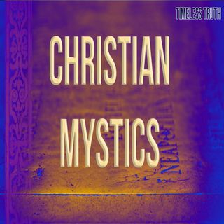 Relevance of the Mystics for YOU now