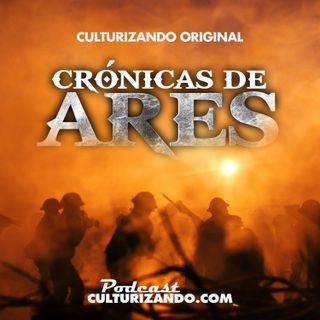 Crónicas de Ares • Trailer • Historia Bélica - Culturizando