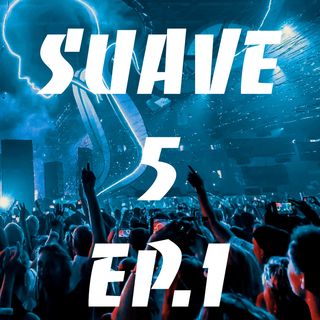 SUAVE TOP 5 OF THE WEEK EPISODE 1