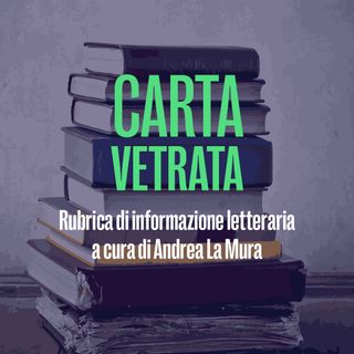 Carta Vetrata - Andrea La Mura