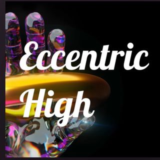 Eccentric High