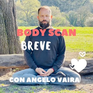 Body Scan Breve con Angelo Vaira