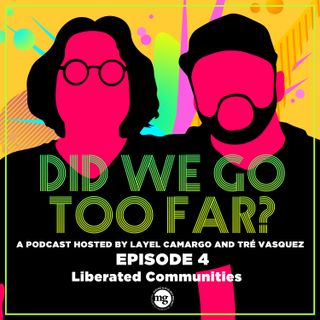 Liberated Communities: You Want In! Ep 4