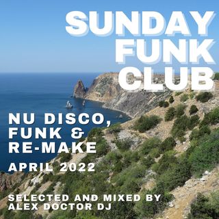 #209 - Sunday Funk Club - April 2022