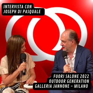 Intervista con l'Arch. Joseph Di Pasquale dal Fuori Salone 2022