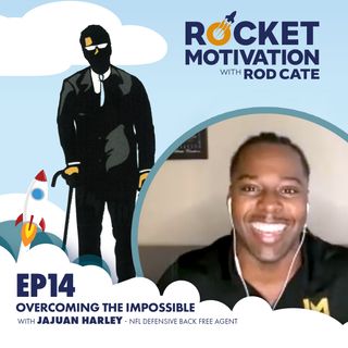 Overcoming The Impossible with Jajuan Harley