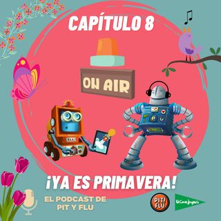 Capítulo 8: ¡YA ES PRIMAVERA!