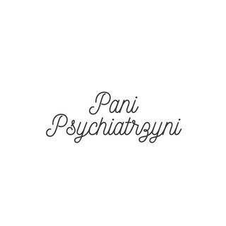 Pani Psychiatrzyni