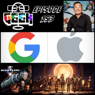 Episode 153 (Jim Lee, Babylon 5, Apple/Google and more) #DoYouSpeakGeek #DYSG