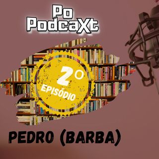 T01E02 - Pedrão (Barba)