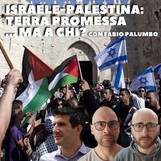 Israele Palestina terra promessa... ma a chi