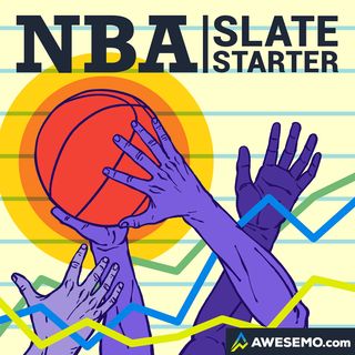 NBA DFS Slate Starter Podcast