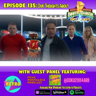 Episode 135: "Mighty Morphin Power Rangers: Once & Always" (2023)