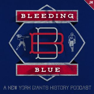 BLEEDING BLUE: NY Giants History Podcast