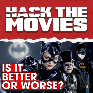 Revisiting Batman Returns.  Better or Worse Than The First? - Talking About Tapes (#221)