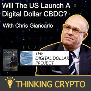 Chris Giancarlo Interview - Digital Dollar Project - US CBDC - Fed, Ripple - Crypto Regulations